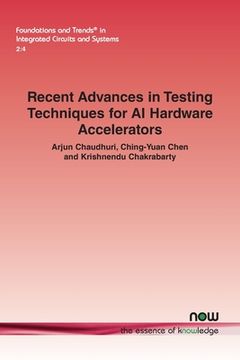 portada Recent Advances in Testing Techniques for AI Hardware Accelerators (en Inglés)