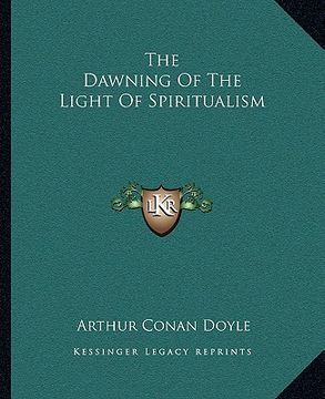 portada the dawning of the light of spiritualism (en Inglés)