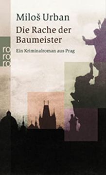 portada Die Rache der Baumeister. Ein Kriminalroman aus Prag. (en Alemán)