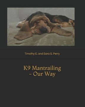 portada K9 Mantrailing - our way (en Inglés)