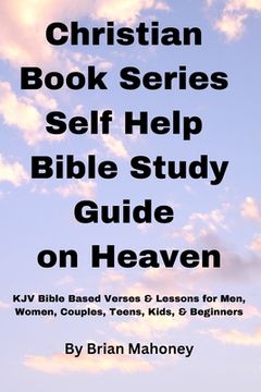 portada Christian Book Series Self Help Bible Study Guide on Heaven (en Inglés)