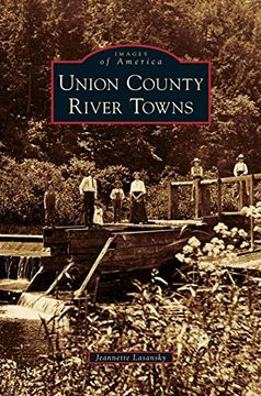 portada Union County River Towns (en Inglés)