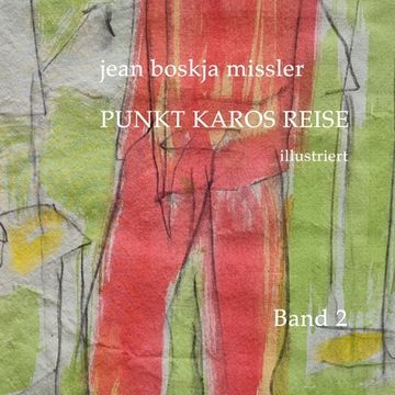 portada Punkt Karos Reise, illustriert, Band 2 (in German)