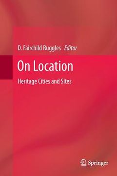 portada On Location: Heritage Cities and Sites (en Inglés)