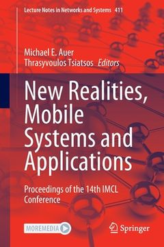 portada New Realities, Mobile Systems and Applications: Proceedings of the 14th IMCL Conference (en Inglés)