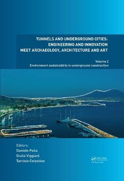 portada Tunnels and Underground Cities: Engineering and Innovation Meet Archaeology, Architecture and Art: Volume 2: Environment Sustainability in Underground Construction (en Inglés)