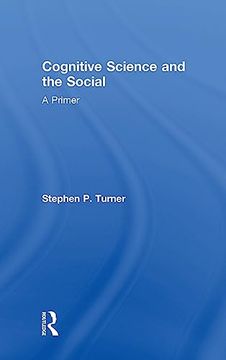 portada Cognitive Science and the Social: A Primer (en Inglés)