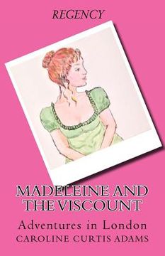 portada Madeleine and the Viscount: Adventures in London (en Inglés)