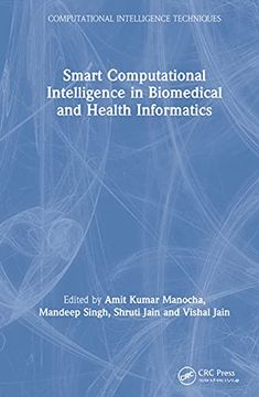 portada Smart Computational Intelligence in Biomedical and Health Informatics (Computational Intelligence Techniques) (en Inglés)
