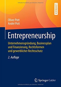portada Entrepreneurship: Unternehmensgründung, Businessplan und Finanzierung, Rechtsformen und Gewerblicher Rechtsschutz (Springer-Lehrbuch) (in German)