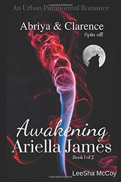 portada Awakening Ariella James: An Urban Paranormal Romance (an Abriya & Clarence Series Spin-Off) 