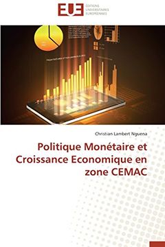 portada Politique Monetaire Et Croissance Economique En Zone Cemac