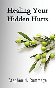 portada Healing Your Hidden Hurts (en Inglés)