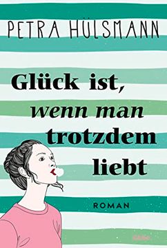 portada Glück Ist, Wenn man Trotzdem Liebt: Roman (Hamburg-Reihe, Band 3) (en Alemán)