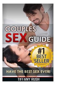 portada Couples Sex Guide: Have the Best Sex Ever (Kindle your Sexuality and Increase Libido) (in English)