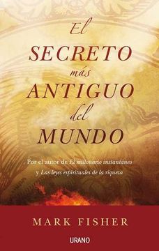 portada El Secreto Mas Antiguo del Mundo = The World's Oldest Secret (in Spanish)