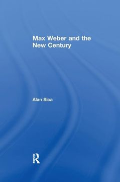 portada Max Weber and the New Century (en Inglés)