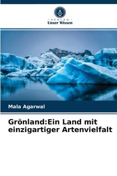 portada Grönland: Ein Land mit einzigartiger Artenvielfalt (en Alemán)