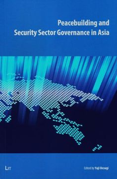 portada Peacebuilding and Security Sector Governance in Asia Geneva Centre for the Democratic Control of Armed Forces dc