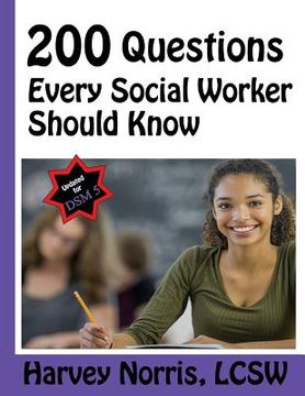 portada 200 Questions Every Social Worker Should Know: Lcsw Exam Preparation Guide (en Inglés)