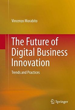portada The Future of Digital Business Innovation: Trends and Practices