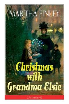 portada Christmas with Grandma Elsie (Unabridged): Children's Classic (en Inglés)