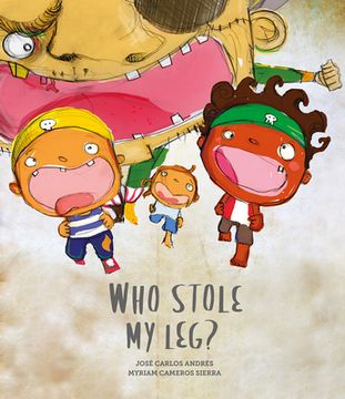 Who Stole My Leg? (en Inglés)