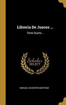 portada Libreria de Jueces. Tomo Quarto. (in Spanish)