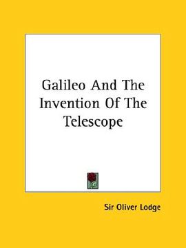 portada galileo and the invention of the telescope (en Inglés)