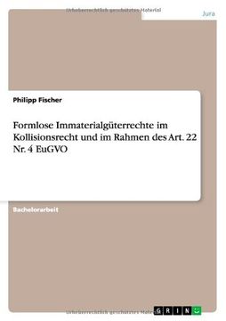 portada Formlose Immaterialgüterrechte im Kollisionsrecht und im Rahmen des Art. 22 Nr. 4 EuGVO (German Edition)