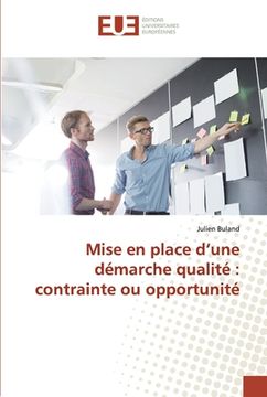 portada Mise en place d'une démarche qualité: contrainte ou opportunité (in French)