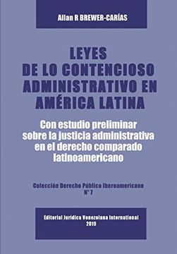 portada Leyes de lo Contencioso Administrativo en Am'erica Latina: Con un Estudio Preliminar Sobre la Justicia Administrativa en el Derecho Administrativo Comparado Latinoamericano
