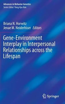 portada Gene-Environment Interplay in Interpersonal Relationships Across the Lifespan (en Inglés)