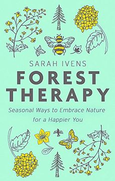 portada Forest Therapy: Seasonal Ways to Embrace Nature for a Happier You