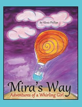 portada Mira's Way: Adventures of a Whirling Girl (en Inglés)