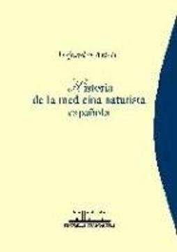 portada Historia de la Medicina Naturista Española (Humanidades Médicas)