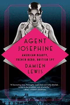 portada Agent Josephine: American Beauty, French Hero, British spy 