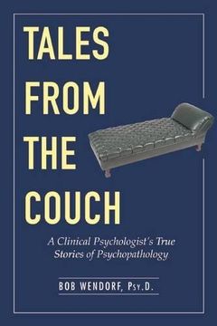 portada Tales from the Couch: A Clinical Psychologist's True Stories of Psychopathology (en Inglés)