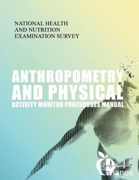 portada Anthropometry and Physical Activity Monitor Procedures Manual (en Inglés)