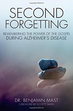 portada Second Forgetting: Remembering the Power of the Gospel During Alzheimer’S Disease (en Inglés)