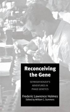 portada Reconceiving the Gene: Seymour Benzer's Adventures in Phage Genetics (en Inglés)