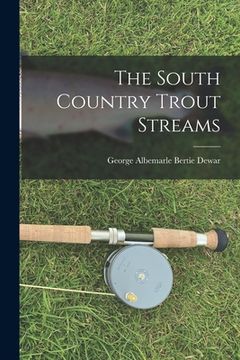 portada The South Country Trout Streams (en Inglés)