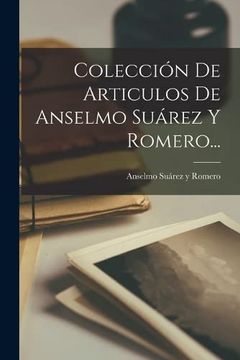 portada Coleccion de Articulos de Anselmo Suarez y Romero. (Paperback)