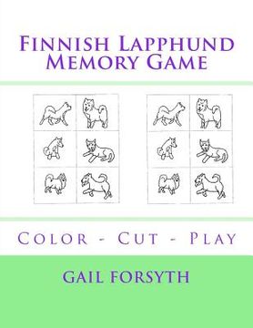 portada Finnish Lapphund Memory Game: Color - Cut - Play (in English)