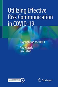 portada Utilizing Effective Risk Communication in Covid-19: Highlighting the Brct (en Inglés)