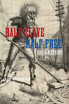 portada Half Slave Half Free (in English)