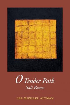 portada O Tender Path: Salt Poems (en Inglés)