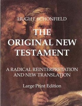 portada The Original New Testament - Large Print Edition: A Radical Reinterpretation and New Translation (in English)