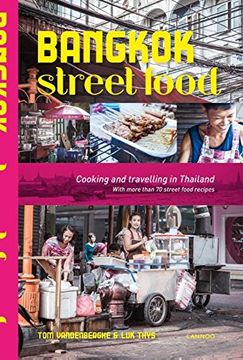 portada Bangkok Street Food: Cooking & Traveling in Thailand (en Inglés)