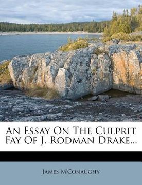 portada an essay on the culprit fay of j. rodman drake... (en Inglés)